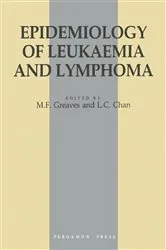 Book cover of Epidemiology of Leukaemia and Lymphoma by M. F. Greaves
