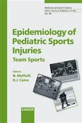 Book cover of Epidemiology of Pediatric Sports Injuries: Team Sports by N. Maffulli