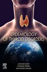 Book cover of Epidemiology of Thyroid Disorders by Moini MD, MPH, Jahangir