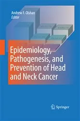Book cover of Epidemiology, Pathogenesis, and Prevention of Head and Neck Cancer by Andrew F. Olshan