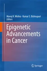 Book cover of Epigenetic Advancements in Cancer by Manoj K. Mishra