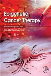 Book cover of Epigenetic Cancer Therapy by Steven Gray