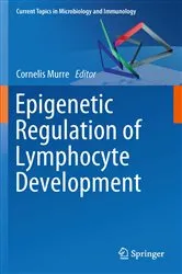 Book cover of Epigenetic Regulation of Lymphocyte Development by Cornelis Murre