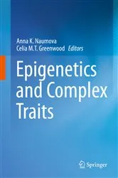 Book cover of Epigenetics and Complex Traits by Anna K. Naumova