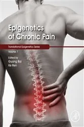 Book cover of Epigenetics of Chronic Pain by Guang Bai
