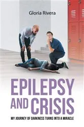Book cover of Epilepsy and Crisis by Gloria Rivera