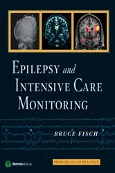 Book cover of Epilepsy and Intensive Care Monitoring by Bruce Fisch