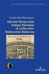 Book cover of Epischer Renaut alias heiliger Reinoldus im Lichte einer Radiocarbon-Datierung by Elmar Eggert