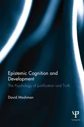 Book cover of Epistemic Cognition and Development by David Moshman