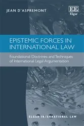 Book cover of Epistemic Forces in International Law by Jean d’Aspremont