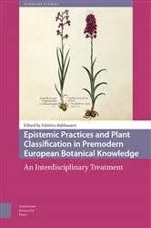 Book cover of Epistemic Practices and Plant Classification in Premodern European Botanical Knowledge by Fabrizio Baldassarri