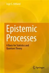 Book cover of Epistemic Processes by Inge S. Helland