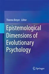 Book cover of Epistemological Dimensions of Evolutionary Psychology by Thiemo Breyer