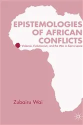 Book cover of Epistemologies of African Conflicts by Z. Wai