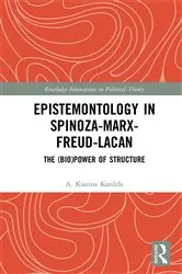 Book cover of Epistemontology in Spinoza-Marx-Freud-Lacan by A. Kiarina Kordela