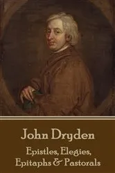 Book cover of Epistles, Elegies, Epitaphs & Pastorals by Unknown