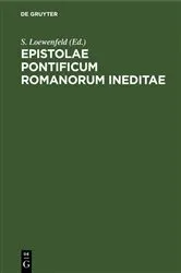 Book cover of Epistolae Pontificum Romanorum Ineditae by S. Loewenfeld