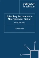 Book cover of Epistolary Encounters in Neo-Victorian Fiction by K. Brindle