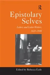 Book cover of Epistolary Selves by Rebecca Earle