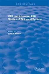 Book cover of EPR and Advanced EPR Studies of Biological Systems by Larry R. Dalton