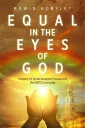 Book cover of Equal in the Eyes of God by Edwin Horsley