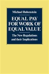 Book cover of Equal Pay for Work of Equal Value by Michael Rubenstein