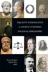 Book cover of Equality and Excellence in Ancient and Modern Political Philosophy by Steven Frankel
