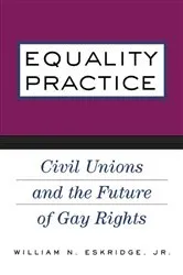 Book cover of Equality Practice by William N. Eskridge Jr.