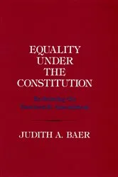 Book cover of Equality under the Constitution by Judith A. Baer