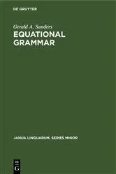 Book cover of Equational grammar by Gerald A. Sanders