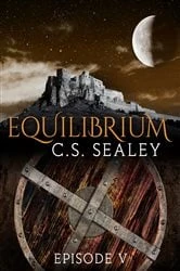 Book cover of Equilibrium: Episode 5 by CS Sealey