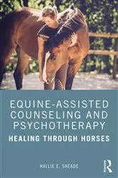 Book cover of Equine-Assisted Counseling and Psychotherapy by Hallie Sheade