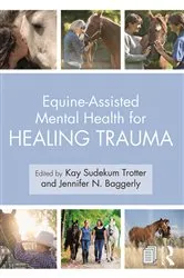 Book cover of Equine-Assisted Mental Health for Healing Trauma by Kay Sudekum Trotter