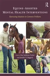 Book cover of Equine-Assisted Mental Health Interventions by Kay Sudekum Trotter