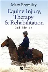 Book cover of Equine Injury, Therapy and Rehabilitation (3rd ed.) by Mary Bromiley