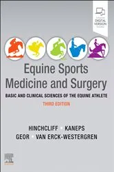 Book cover of Equine Sports Medicine and Surgery - E-Book (3rd ed.) by Hinchcliff BVSc, MS, PhD, DACVIM (Large Animal), Kenneth W