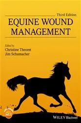 Book cover of Equine Wound Management (3rd ed.) by Christine Theoret
