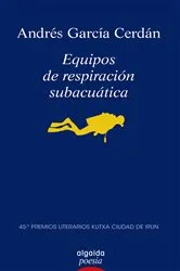 Book cover of Equipos de respiración subacuática by Andrés García Cerdán