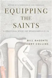 Book cover of Equipping the Saints: A Practical Study of Ephesians 4 by Bill Bagents
