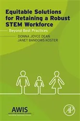 Book cover of Equitable Solutions for Retaining a Robust STEM Workforce by Donna J. Dean