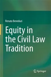 Book cover of Equity in the Civil Law Tradition by Renato Beneduzi