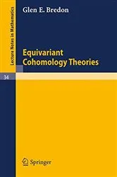 Book cover of Equivariant Cohomology Theories by Glen E. Bredon