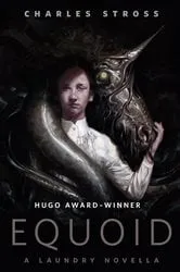 Book cover of Equoid: A Laundry Novella by Charles Stross