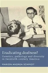 Book cover of Eradicating deafness? by Marion Andrea Schmidt