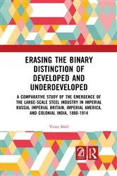 Book cover of Erasing the Binary Distinction of Developed and Underdeveloped by Vinay Bahl