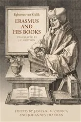 Book cover of Erasmus and His Books by Egbertus Van Gulik