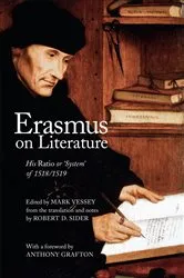 Book cover of Erasmus on Literature by Mark Vessey