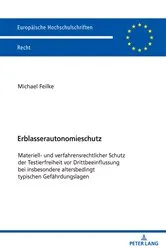 Book cover of Erblasserautonomieschutz by Michael Feilke