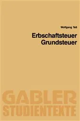 Book cover of Erbschaftsteuer, Grundsteuer by Wolfgang TeÃŸ