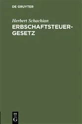 Book cover of Erbschaftsteuergesetz (3rd ed.) by Herbert Schachian